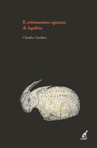 Cristianesimo egiziano ad aquileia 