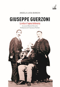 Giuseppe guerzoni - la vita e l'opera letteraria 