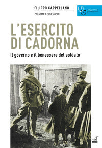 Esercito di cadorna - il governo e il benessere del soldato 