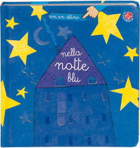 Nella notte blu. con un ditino. ed illustrata 