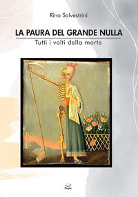 Paura del grande nulla - tutti i volti della morte 