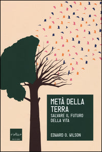 Meta' della terra - salvare il futuro della vita 