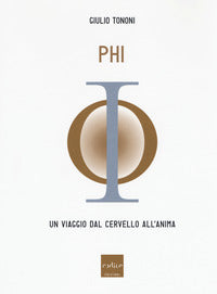 Phi - un viaggio dal cervello all'anima 