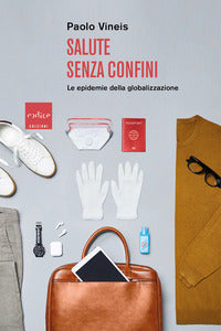 Salute senza confini - le epidemie della globalizzazione 