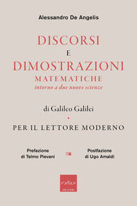 Discorsi e dimostrazioni matematiche intorno a due nuove scienze di galileo galilei 