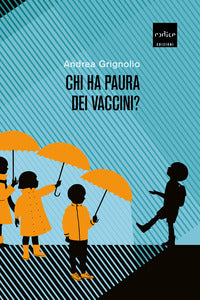 Chi ha paura dei vaccini ? 