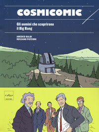 Cosmicomic - gli uomini che scoprirono il big bang 