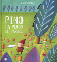 Pino ha perso la parola 