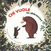 Chi vuole un abbraccio 