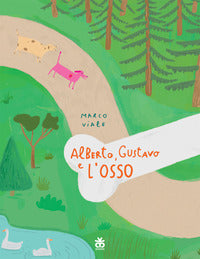 Alberto gustavo e l'osso 