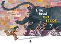 E se fossi una tigre ? 
