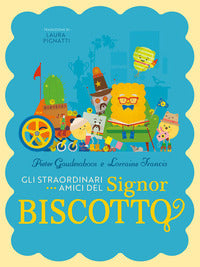 Straordinari amici del signor biscotto 