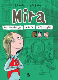 Mira - primo bacio - arte - famiglia 