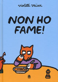 Non ho fame ! 