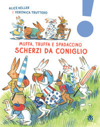 Scherzi da coniglio - muffa truffa e spadaccino 