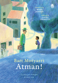 Atman ! la via per tornare a casa mia 