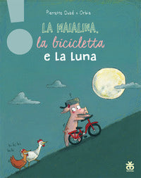 Maialina la bicicletta e la luna 