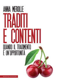 Traditi e contenti 
