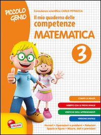 Piccolo genio. il mio quad. delle comp.. matematica 