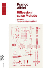 Franco albini - riflessioni su un metodo 