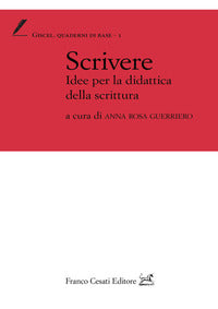Scrivere - idee per la didattica della scrittura 
