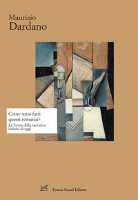 Come sono fatti questi romanzi ? le forme della narrativa italiana di oggi 