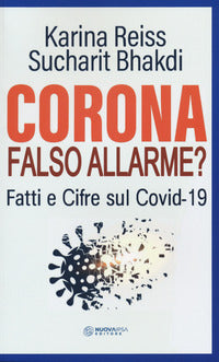 Corona falso allarme ? - fatti e cifre sul covid-19 