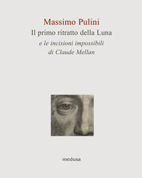 Primo ritratto della luna e le incisioni impossibili di claude mellan 