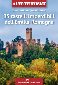 35 castelli imperdibili dell'emilia romagna 