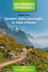 Sentieri delle meraviglie in valle d'aosta 