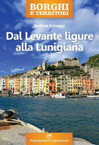 Dal levante ligure alla lunigiana 
