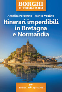 Itinerari imperdibili in bretagna e normandia 