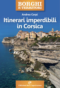 Itinerari imperdibili in corsica 