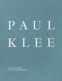 Paul klee - la collezione sylvie e jorge helft 