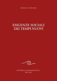 Esigenze sociali dei tempi nuovi 