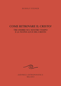 Come ritrovare il cristo ? 