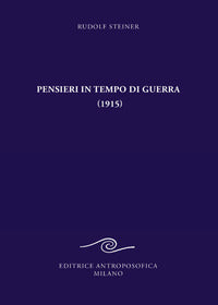 Pensieri in tempo di guerra 1915 