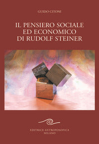Pensiero sociale ed economico di rudolf steiner 