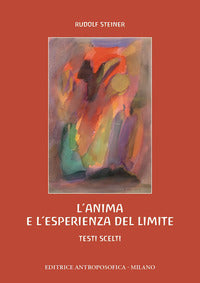Anima e l'esperienza del limite - ansia inquietudine angoscia vergogna dubbio 