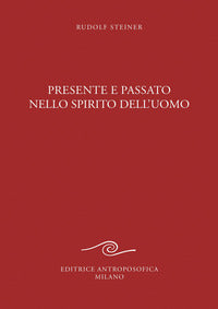 Presente e passato nello spirito dell'uomo 
