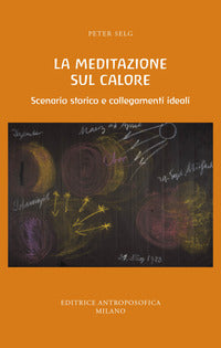 Meditazione sul calore - scenario storico e collegamenti ideali 
