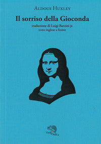 Sorriso della gioconda. testo inglese a fronte (il) 
