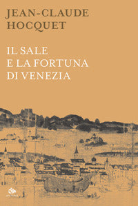 Sale e la fortuna di venezia 