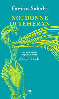Noi donne di teheran 