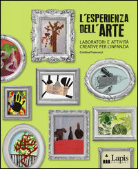 Esperienza dell'arte - laboratori e attivita' creative per l'infanzia 