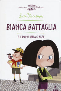 Bianca battaglia e il primo della classe 