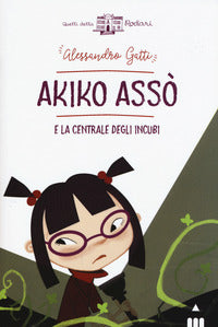 Akiko asso' e la centrale degli incubi 
