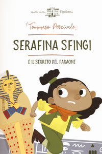 Serafina sfingi e il segreto del faraone 