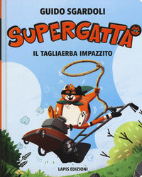 Supergatta - il tagliaerba impazzito 