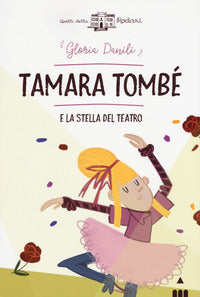 Tamara tombe' e la stella del teatro 
